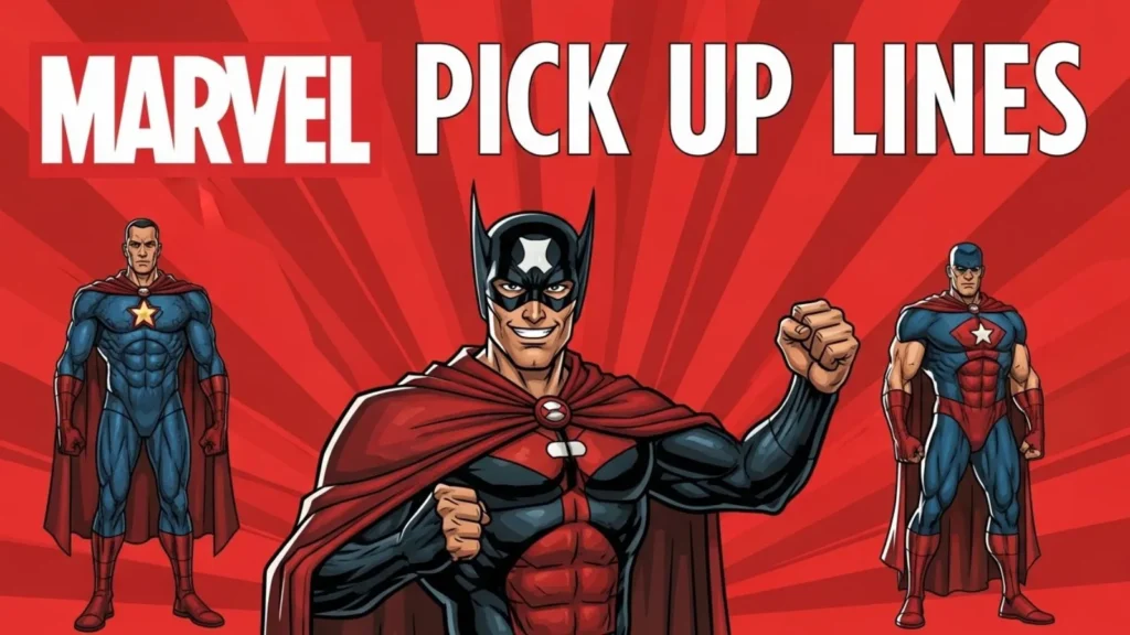 Marvel Pick Up Lines Funny