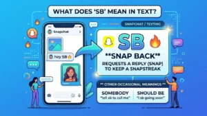 Read more about the article SB Meaning in Text Explained for Beginners for 2026<p class="post-updated-date">🕓 <span class="updated-label">Last updated on</span> <time datetime="2026-05-16T16:15:50+00:00">May 16, 2026</time></p><script type="application/ld+json">
        {
          "@context": "https://schema.org",
          "@type": "BlogPosting",
          "mainEntityOfPage": {
            "@type": "WebPage",
            "@id": "https://pickupsy.com/sb-meaning-in-text/"
          },
          "datePublished": "2026-05-09T08:19:35+00:00",
          "dateModified": "2026-05-16T16:15:50+00:00"
        }
        </script>